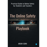 The Online Safety Playbook: Practical Guide to Online Safety for All