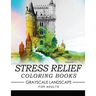 Stress Relief Coloring Books GRAYSCALE Landscape for Adults Volume 1