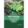 Plant Pathology: An Integrated Study