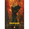 DEPOSE (an anthology of working class solidarity)