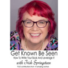 Get Known Be Seen with Trish Springsteen