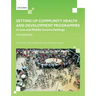 Setting up Community Health and Development Programmes in Low and Middle Income Settings