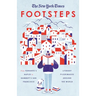 The New York Times: Footsteps: From Ferrante's Naples to Hammett's San Francisco, Literary Pilgrimages Around the World