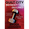Quilt City: Payment Declined: A Hadley Carroll Mystery