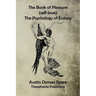 The Book of Pleasure: The Psychology of Ecstasy