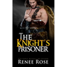 The Knight's Prisoner: A Medieval Romance
