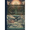 Tactica Sacra: An Attempt To Develope, And To Exhibit To The Eye By Tabular Arrangements, A General Rule Of Composition Prevailing In