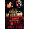 Kingpin Killaz 2: Life After Death