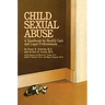 Child Sexual Abuse: A Handbook For Health Care And Legal Professions