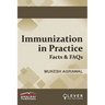 IMMUNIZATION IN PRACTICE Facts & FAQs