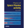 Physics of Space Plasma Activity