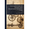 Telegraph Code Of Signals And Department Running Card