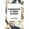 Autobiography of Thomas Jefferson