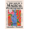 The Age of Magical Overthinking: Notes on Modern Irrationality