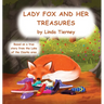 Lady Fox and her Treasures