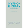 Hypnotherapy: A Practical Handbook (Second Edition)