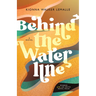Behind the Waterline