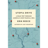 Utopia Drive: A Road Trip Through America's Most Radical Idea