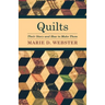 Quilts - Their Story and How to Make Them