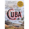 Cuba: An American History