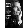 Final Draft: The Collected Work of David Carr