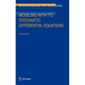 Modeling with Itô Stochastic Differential Equations