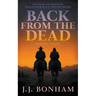 Back from the Dead: A Western Double