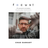 Focus!: 10 Essential Strategies to Overcome Distractions, Increase Your Productivity, and Achieve Your Goals