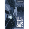 Her Blood Runs Cold