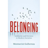 Belonging: Solidarity and Division in Modern Societies
