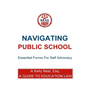 Navigating Public School Essential Forms For Self Advocacy: A Guide To Education Law