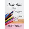 Dear Ann Volume 2: Letters to and from Teachers, Students, Parents, and More