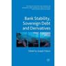 Bank Stability, Sovereign Debt and Derivatives