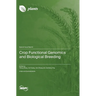 Crop Functional Genomics and Biological Breeding