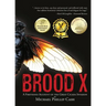 Brood X: A Firsthand Account of the Great Cicada Invasion