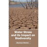 Water Stress and Its Impact on Biodiversity