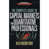 The Complete Guide to Capital Markets for Quantitative Professionals