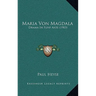 Maria Von Magdala: Drama In Funf Akte (1903)