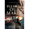 Pleasing Our Maker