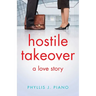 Hostile Takeover: A Love Story