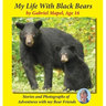 My Life With Black Bears