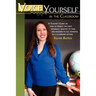 Voice Yourself in the Classroom