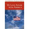 My Love Affair with America: The Cautionary Tale of a Cheerful Conservative
