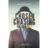 Chosen, Not Chasing Validation