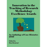Innovation in Teaching of Research Methodology Excellence Awards 2019: An Anthology of Case Histories