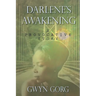 Darlene's Awakening: A Provocative Story