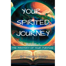 Your Spirited Journey II