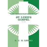 Interpretation of St. Luke's Gospel, Chapters 1-11