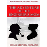 The Adventure of the Engineer's Mom - Large Print: A New Sherlock Holmes Mystery