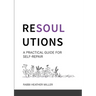 Resoulutions: A Practical Guide for Self-Repair